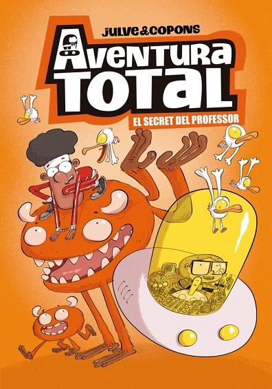 AVENTURA TOTAL 01. EL SECRET DEL PROFESSOR | 9788448871918 | JULVE, ÒSCAR/COPONS, JAUME
