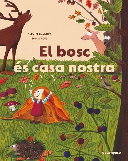 BOSC ES CASA NOSTRA, EL | 9788417555856 | FERNÁNDEZ, SARA / ROIG, SÒNIA