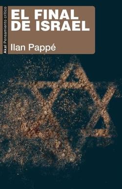 EL FINAL DE ISRAEL | 9788446057956 | PAPPE, ILAN