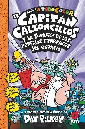 CAPITAN CALZONCILLOS.3 Y LA INVASION DE LOS PERFIDOS TIPARRACOS | 9788413920092 | PILKEY, DAV