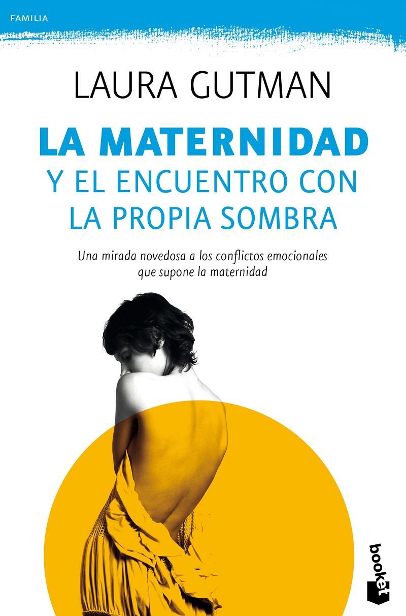 MATERNIDAD Y EL ENCUENTRO CON LA PROPIA SOMBRA, LA | 9788408165828 | GUTMAN, LAURA