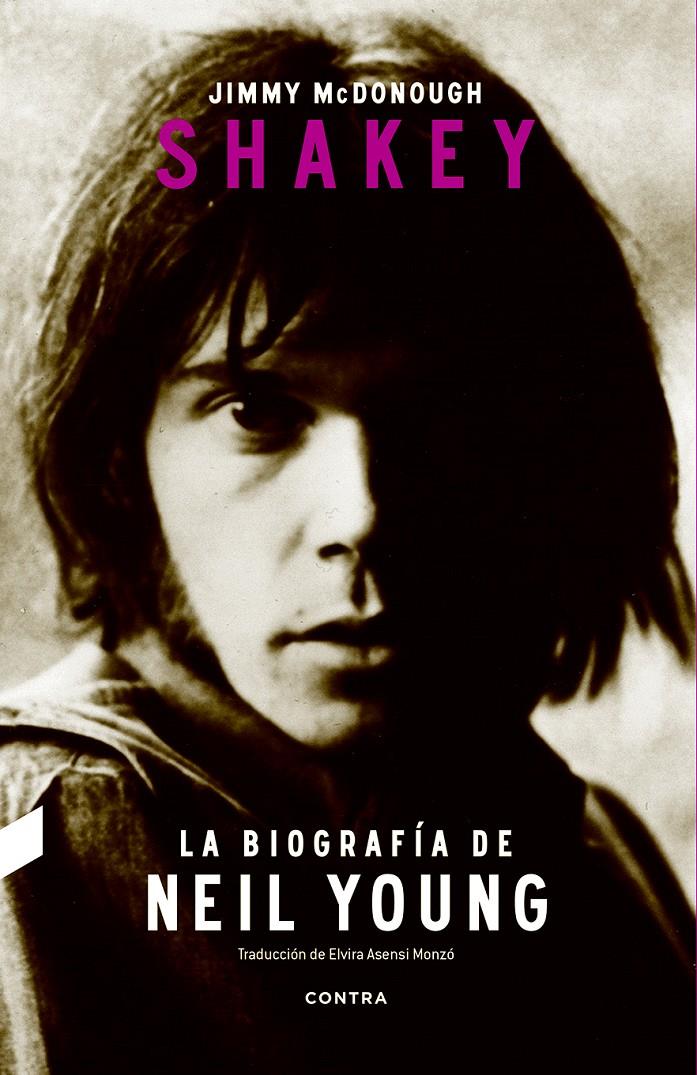 SHAKEY LA BIOGRAFIA DE NEIL YOUNG | 9788494403392 | MCDONOUGH, JIMMY