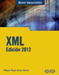 XML.EDICIÓN 2012 | 9788441529601 | ACERA GARCÍA, MIGUEL ÁNGEL