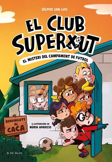  CLUB SUPERXUT 2 / EL MISTERI DEL CAMPAMENT DE FUTBOL | 9788419910196 | SAN LUIS, SÉLPIDE