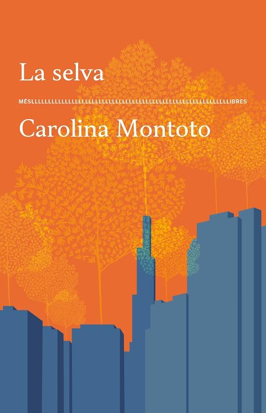 SELVA, LA | 9788417353773 | CAROLINA MONTOTO