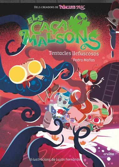 CAÇAMALSONS.4/  TENTACLES LLEFISCOSOS | 9788466150248 | MAÑAS ROMERO, PEDRO