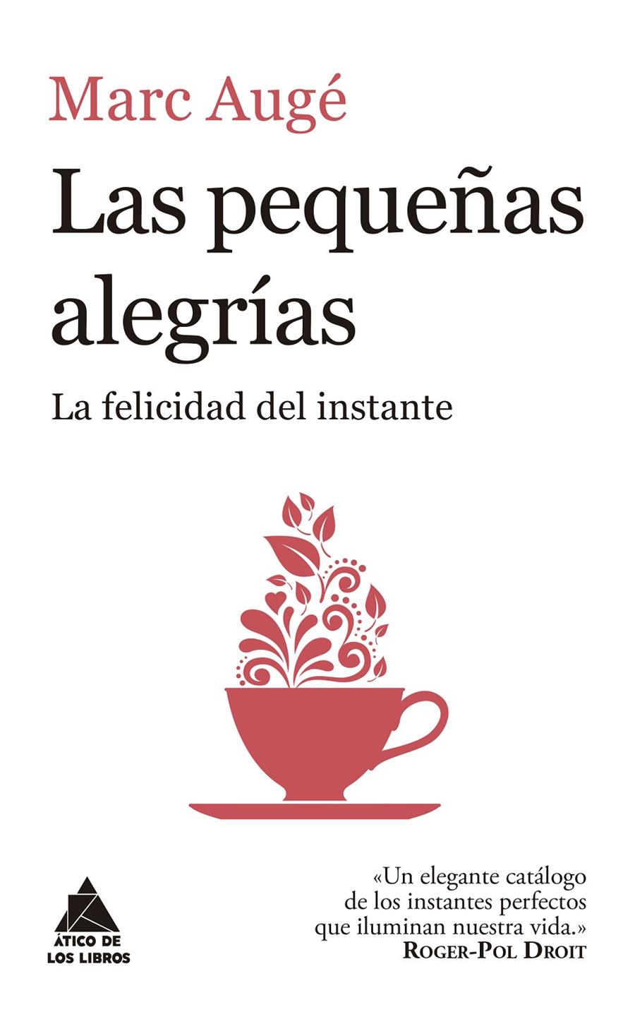 PEQUEÑAS ALEGRÍAS, LAS | 9788416222957 | AUGÉ, MARC