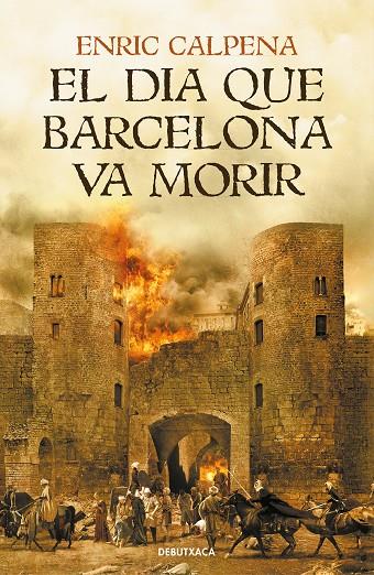 DIA QUE BARCELONA VA MORIR, EL | 9788418132056 | CALPENA, ENRIC