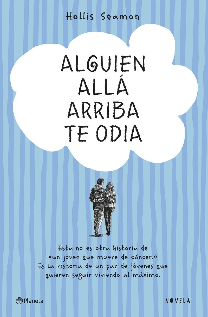 ALGUIEN ALLÁ ARRIBA TE ODIA | 9788408131069 | HOLLIS SEAMON