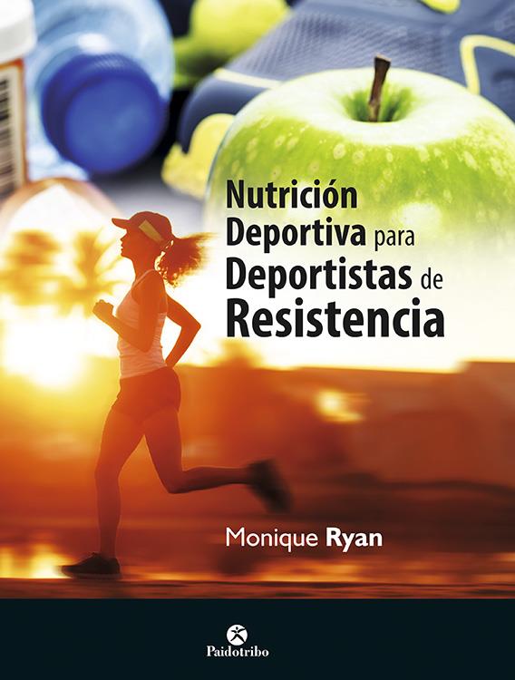NUTRICIÓN DEPORTIVA PARA DEPORTISTAS DE RESISTENCIA | 9788499105567 | RYAN, MONIQUE