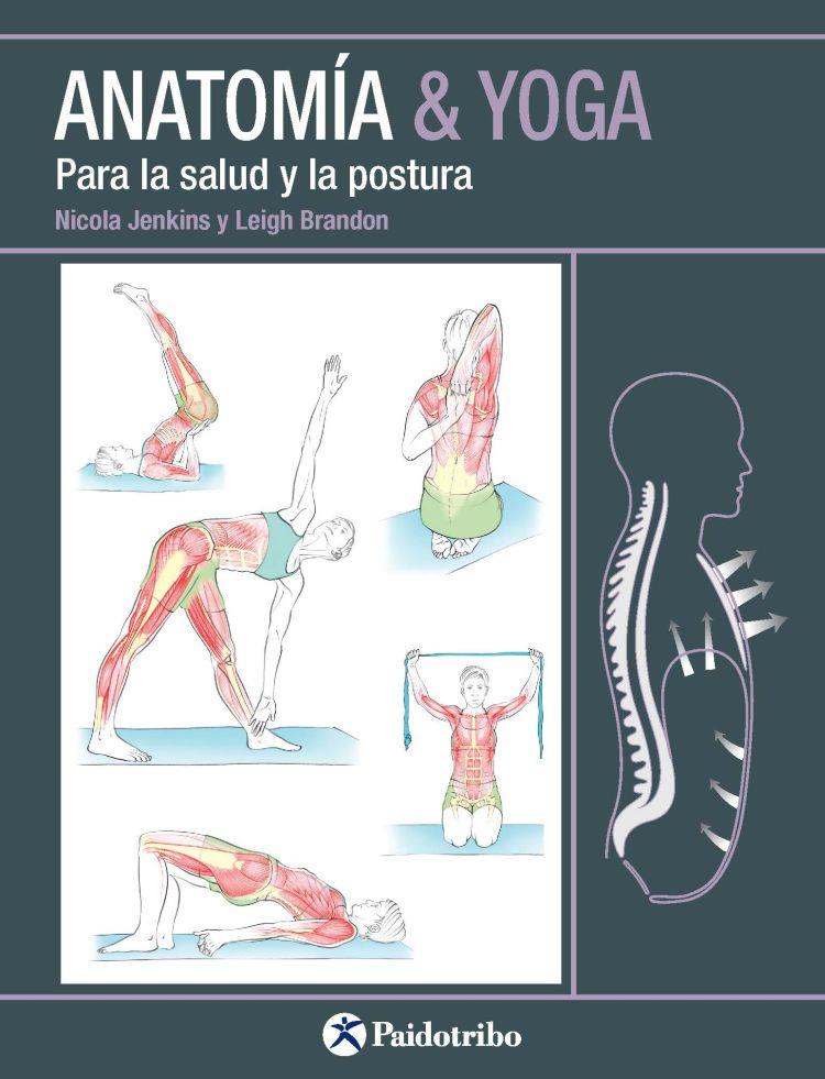 ANATOMÍA & YOGA PARA LA SALUD Y LA POSTURA | 9788499106618 | JENKINS, NICOLA/BRANDON, LEIGH