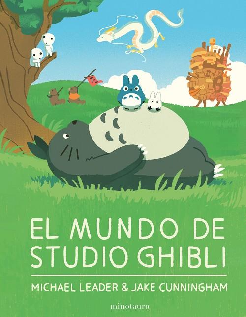 MUNDO DE STUDIO GHIBLI, EL | 9788445015810 | CARLTON BOOKS LIMITED