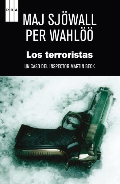 TERRORISTAS, LOS | 9788490064665 | SJÖWALL , MAJ/WAHLÖÖ , PER