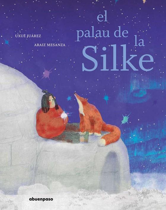 PALAU DE LA SILKE, EL | 9788410016064 | UXUE JUAREZ/ ARAIZ MESANZA