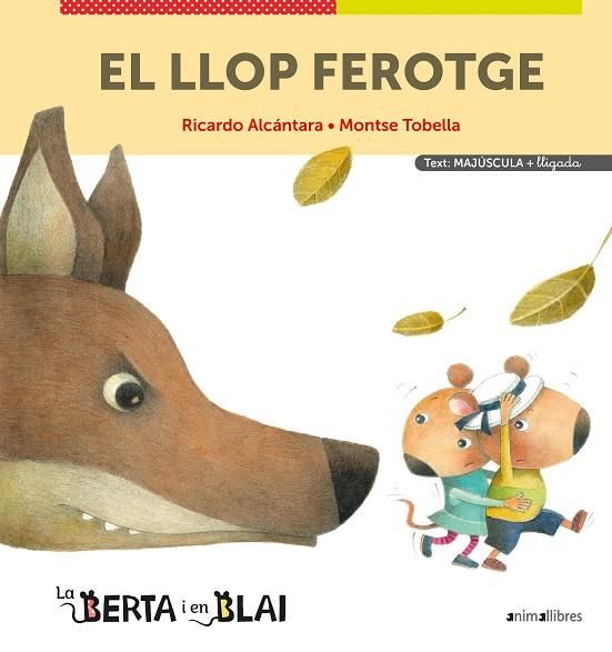 LLOP FEROTGE, EL (MAJÚSCULES + LLIGADA) | 9788418592355 | RICARDO ALCÁNTARA