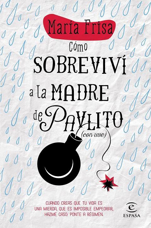 CÓMO SOBREVIVÍ A LA MADRE DE PAVLITO (CON UVE) | 9788467043297 | FRISA, MARIA