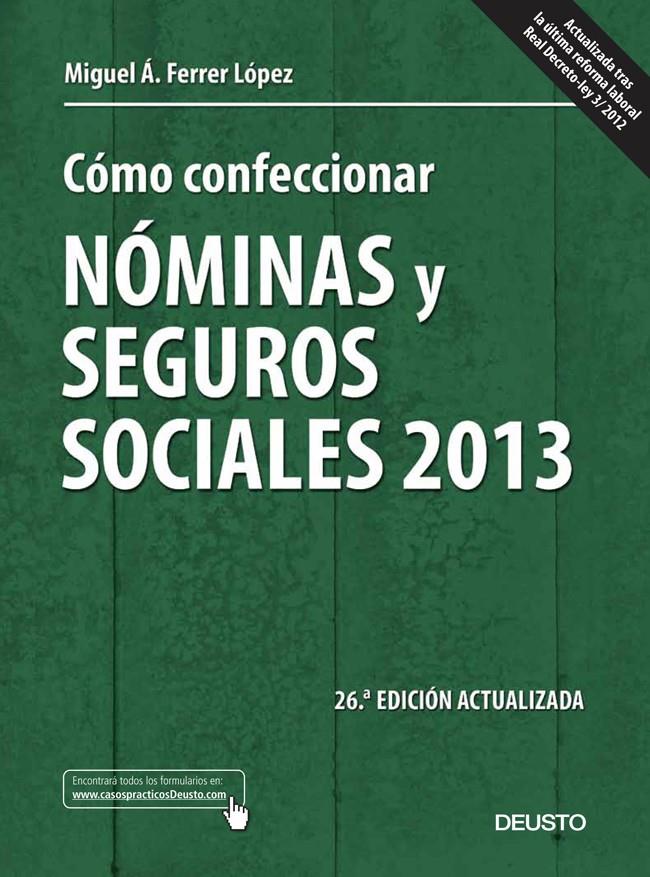 CÓMO CONFECCIONAR NÓMINAS Y SEGUROS SOCIALES 2013 | 9788423414024 | FERRER, MIGUEL A.