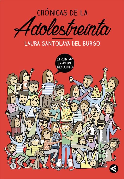 CRÓNICAS DE LA ADOLESTREINTA | 9788403515758 | SANTOLAYA, LAURA