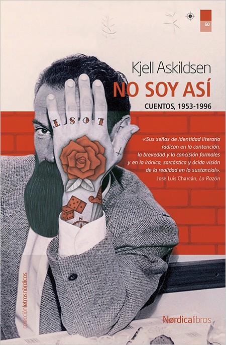 NO SOY ASÍ / CUENTOS 1953-1996 | 9788417281717 | ASKILDSEN, KJELL