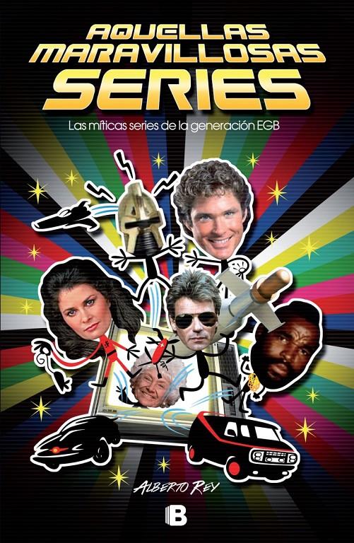 AQUELLAS MARAVILLOSAS SERIES | 9788466658638 | REY, ALBERTO