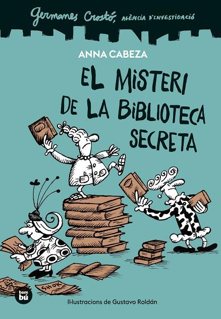 GERMANES CROSTÓ. EL MISTERI DE LA BIBLIOTECA SECRETA | 9788410860100 | CABEZA, ANNA