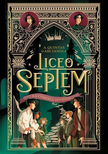 LICEO SEPTEM 3. LA CORONA DIVIDIDA | 9788410298613 | QUINTAS GARCIANDIA, A.