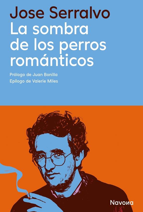 LOMBRA DE LOS PERROS ROMÁNTICOS, LA | 9788410180918 | SERRALVO, JOSE