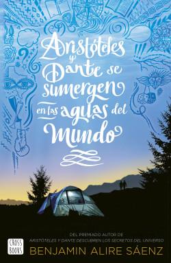 ARISTOTELES Y DANTE SE SUMERGEN EN LAS AGUAS DEL MUNDO | 9788408250821 | ALIRE SAENZ, BENJAMIN
