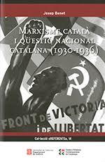 MARXISME CATALA I QUESTIO NACIONAL  (1930-1936) | 9788418601293 | CENTRE D’HISTÒRIA CONTEMPORÀNIA DE CATALUNYA