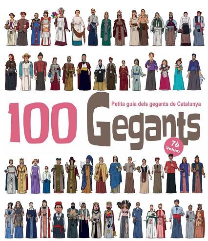 100 GEGANTS. VOLUM 7. PETITA GUIA DELS GEGANTS DE CATALUNYA | 9788417756840 | GARRIDO RAMOS, AITOR