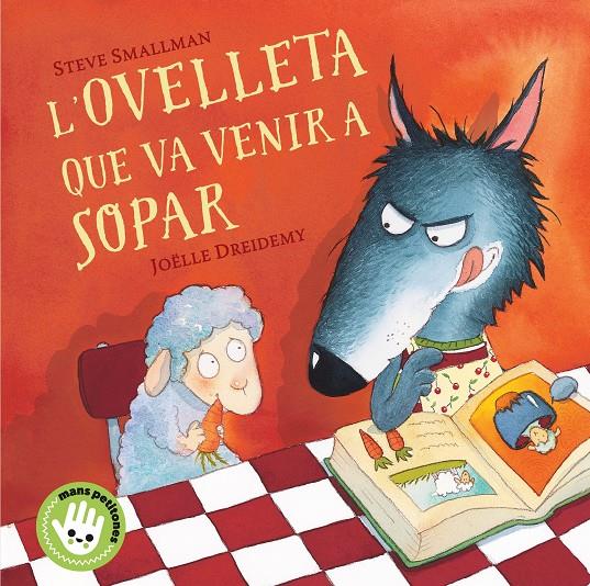 OVELLETA QUE VA VENIR A SOPAR, L' | 9788448853297 | SMALLMAN, STEVE