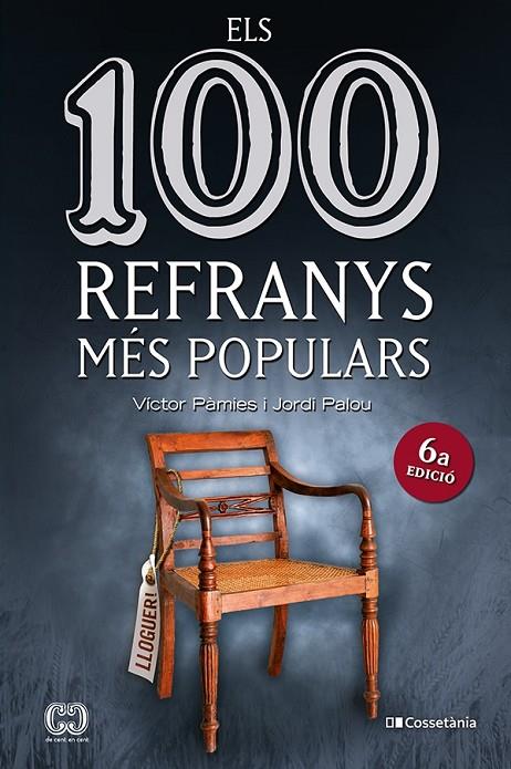 100 REFRANYS MÉS POPULARS, ELS | 9788413561547 | PÀMIES I RIUDOR, VÍCTOR/PALOU MASIP, JORDI