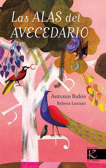 ALAS DEL AVECEDARIO, LAS | 9788416721078 | RUBIO HERRERO, ANTONIO