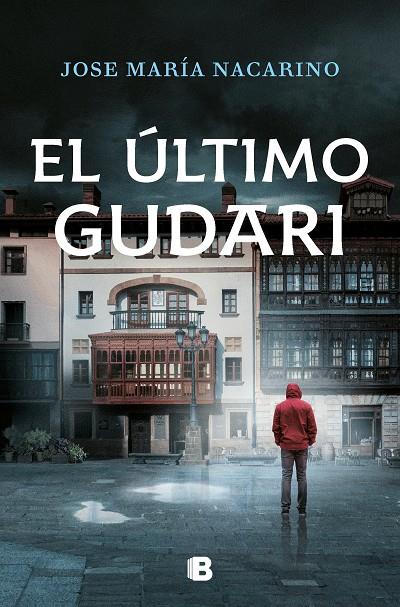 ULTIMO GUDARI, EL | 9788466670845 | NACARINO, JOSÉ MARÍA