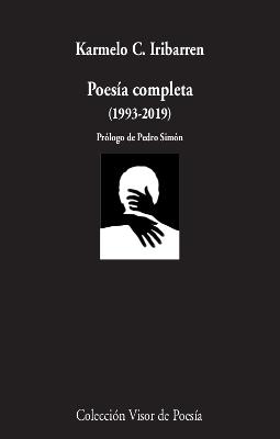 POESÍA COMPLETA (1993-2019) / IRIBARREN | 9788498954111 | IRIBARREN, KARMELO C.