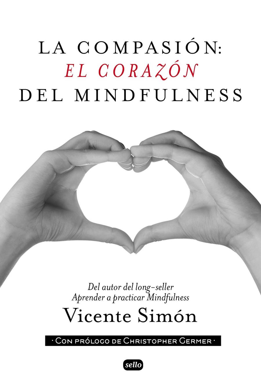 COMPASION: EL CORAZÓN DEL MINDFULNESS | 9788415132134 | SIMÓN, VICENTE