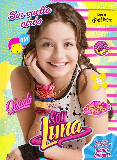 SOY LUNA. SIN VUELTA ATRÁS | 9788499518312 | DISNEY