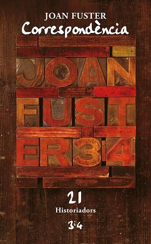 CORRESPONDÈNCIA 21: HISTORIADORS | 9788417469887 | FUSTER, JOAN