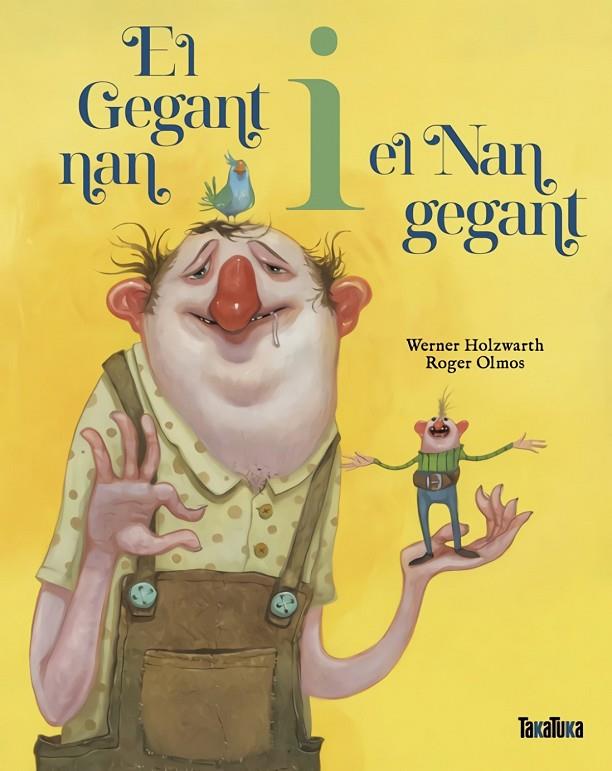 GEGANT NAN I EL NAN GEGANT, EL | 9788418821822 | HOLZWARTH, WERNER - OLMOS, ROGER