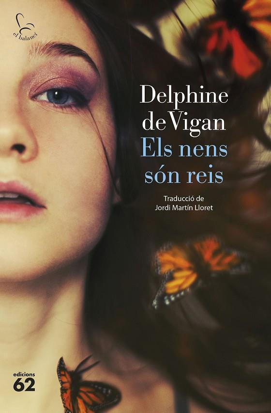 NENS SÓN REIS, ELS | 9788429780581 | VIGAN, DELPHINE DE