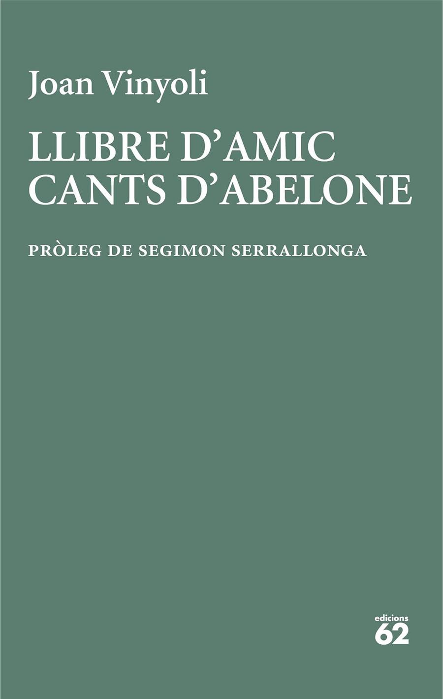 LLIBRE D'AMIC/CANTS D'ABELONE | 9788429782677 | VINYOLI, JOAN