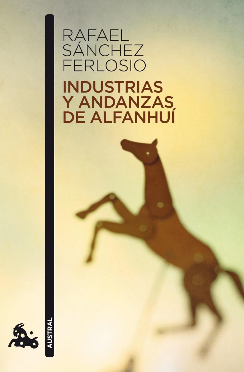 INDUSTRIAS Y ANDANZAS DE ALFANHUÍ | 9788423343515 | SANCHEZ FERLOSIO, RAFAEL