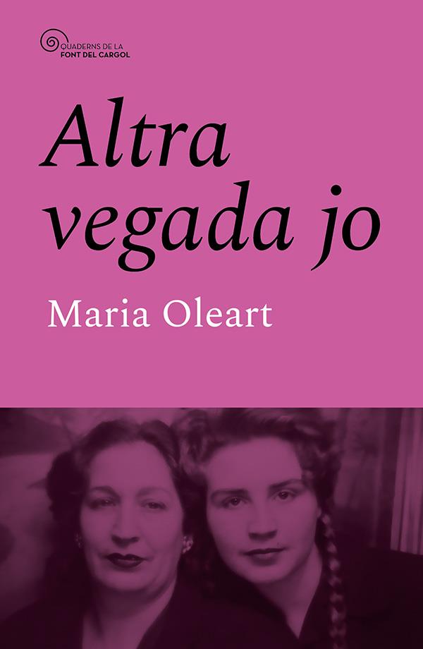 ALTRA VEGADA JO | 9788413565606 | OLEART I FONT, MARIA
