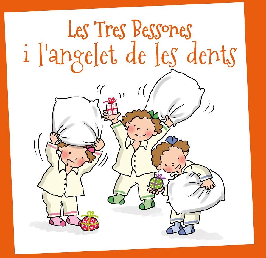 TRES BESSONES I L'ANGELET DE LES DENTS | 9788415187479 | VARIOS AUTORES