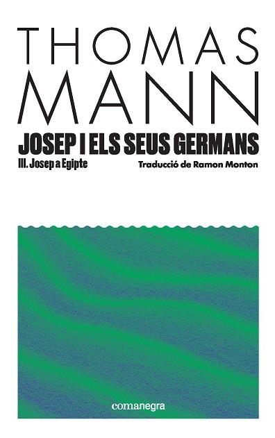 JOSEP I ELS SEUS GERMANS III. JOSEP A EGIPTE | 9791387969080 | MANN, THOMAS