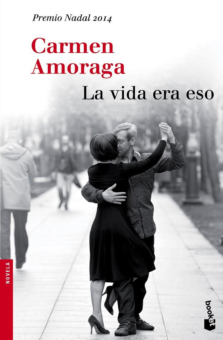 LA VIDA ERA ESO | 9788423348930 | AMORAGA, CARMEN