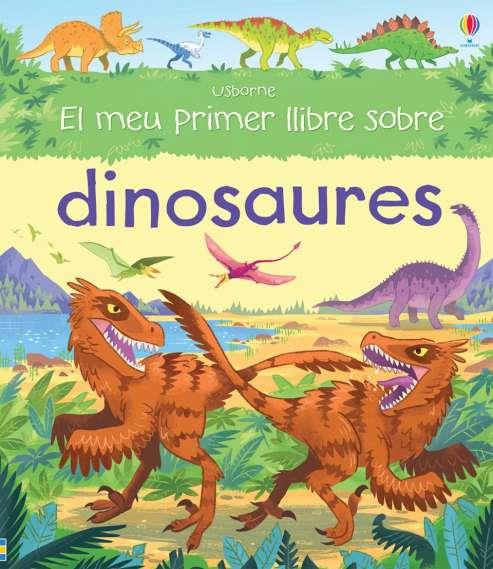 MEU PRIMER LLIBRE DINOSAURES, EL | 9781474919920 | FRITH, ALEX