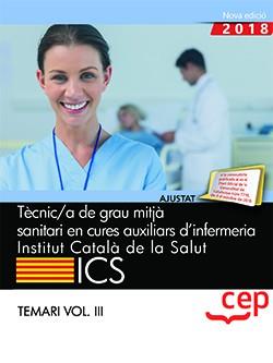TÈCNIC/A DE GRAU MITJÀ SANITARI EN CURES AUXILIARS D'INFERMERIA.3/  INSTITUT CATALÀ | 9788413107301 | VARIOS AUTORES