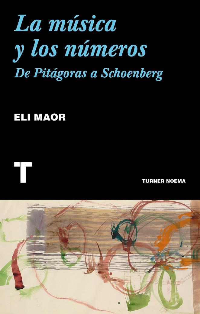 MÚSICA Y LOS NÚMEROS, LA | 9788417141738 | MAOR, ELI
