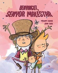 BENVINGUT, SENYOR MALESTAR | 9788417756581 | TIRADO, MIRIAM / TURU, JOAN